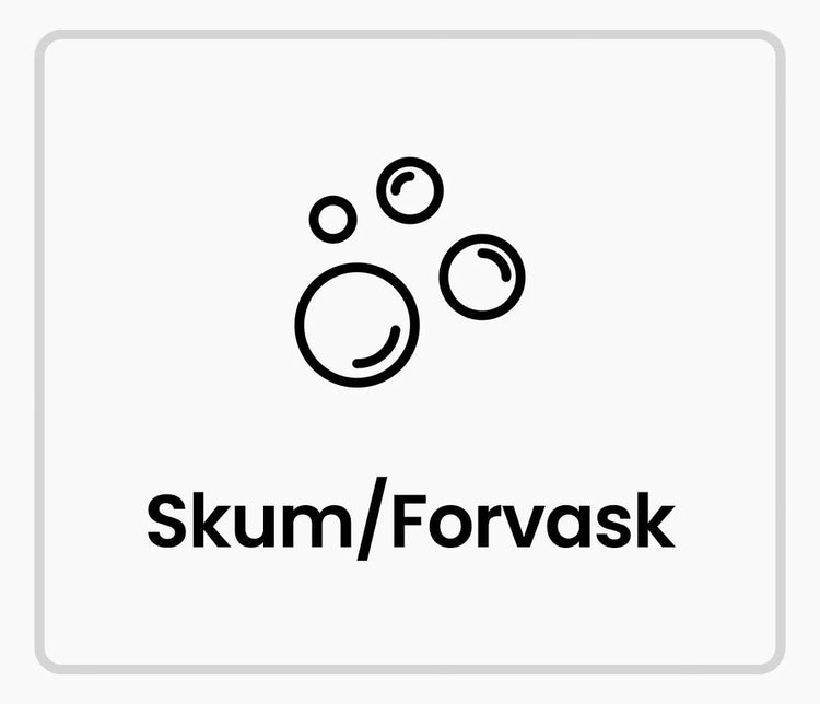 Skum/Forvask