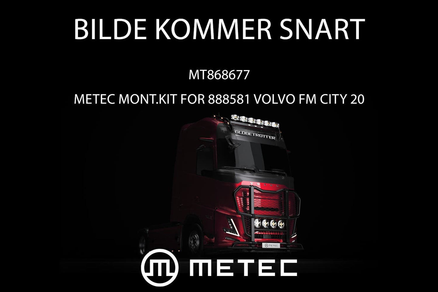 Metec Mont.kit for 888581 Volvo FM City 20 (C)